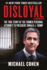 Disloyal a Memoir the True Story of the Former Personal Attorney to President Donald J Trump