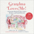 Grandma Loves Me!: A Keepsake Book of Crafts, Games, Recipes, and Family Records