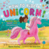 How to Ride a Unicorn! : a Magical Tale of Trust and Friendship
