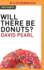 Will There be Donuts?: Start a Business Revolution One Meeting at a Time