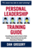 Personal Leadership Training Guide: Everything you need to know to think clearly, move forward and win with Rules-Based Thinking