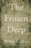 The Frozen Deep