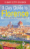 3 Day Guide to Florence: a 72-Hour Definitive Guide on What to See, Eat and Enjoy in Florence, Italy: Volume 15 (3 Day Travel Guides)