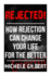 Rejected!: How Rejection Can Change Your Life For The Better