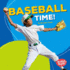 Baseball Time! (Bumba Books Sports Time! )