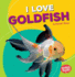 I Love Goldfish Format: Paperback