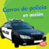 Carros De Polica En Accin (Police Cars on the Go) Format: Library