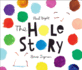 The Hole Story Format: Hardcover