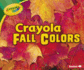 Crayola Fall Colors (Crayola)