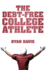 The Debtfree College Athlete Attend Your Dream School Get Recruited Graduate 100 Debtfree