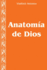 Anatoma de Dios: (coleccin de artculos)