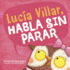 Luca Villar Habla Sin Parar / Lacey Walker, Nonstop Talker (Pasito a Pasito / Little Boost) (Spanish Edition)