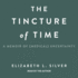 The Tincture of Time: a Memoir of (Medical) Uncertainty Audio Cd