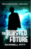 The Twisted Future: Volume 4 (Teen Superheroes)