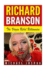 Richard Branson: The Virgin Rebel Billionaire