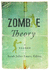 Zombie Theory a Reader