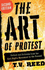 The Art of Protest: Culture and Activism From the Civil Rights Movement to the Present