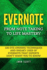 Evernote: From Note Taking to Life Mastery: 100 Eye-Opening Techniques and Sneaky Uses of Evernote That Experts Don't Want You T