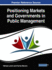 Positioning Markets and Governments in Public Management