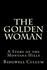 The Golden Woman: A Story of the Montana Hills