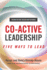 Co-Active Leadership, Second Edition: Five Ways to Lead