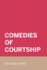 Comedies of Courtship