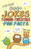 500+ Jokes, Tongue-Twisters, & Fun Facts for Kids! (Corny Humor for the Family)