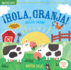 Indestructibles: Hola, Granja! / Hello, Farm!: Chew Proof - Rip Proof - Nontoxic - 100% Washable (Book for Babies, Newborn Books, Safe to Chew)