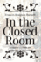 In the Closed Room: Illustrated