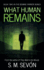 What Human Remains
