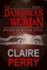 The Dangerous Woman Book 1: Mystery (Thriller Suspense Crime Murder psychology Fiction)Series: Crime Conspiracies Short story