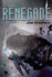 Renegade: (the Spiral Wars Book 1)