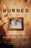 Burned: a Story of Murder and the Crime That Wasn't