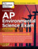 Cracking the Ap Environmental Science Exam, 2019 Edition: Practice Tests & Proven Techniques to Help You Score a 5 (College Test Preparation)