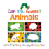 Can You Guess? : Animals With the Very Hungry Caterpillar (the World of Eric Carle)