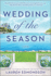 Wedding of the Season: a Novel