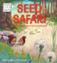 Seed Safari: the Story of How Plants Scatter Their Seeds