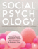 Social Psychology: Foundations, Advances and Applications