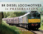 Br Diesel Locomotives in Preservation