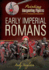 Early Imperial Romans: Early Imperial Romans (Painting Wargaming Figures)