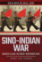 Sino-Indian War: Border Clash: October-November 1962 (Cold War 1945-1991)