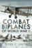 Combat Biplanes of World War II