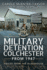 Military Detention Colchester From 1947