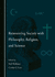 Reinventing Society With Philosophy, Religion, and Science