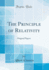 The Principle of Relativity Original Papers Classic Reprint