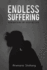 Endless Suffering: Remembering my Dear Mother