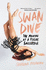 Swan Dive: the Making of a Rogue Ballerina