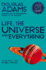 Life, the Universe and Everything (the Hitchhikers Guide to the Galaxy, 3)