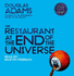 The Restaurant at the End of the Universe (the Hitchhiker's Guide to the Galaxy)