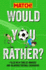 Would You Rather? : Filled With Tons of Bonkers and Hilarious Football Scenarios! (Match! , 12)